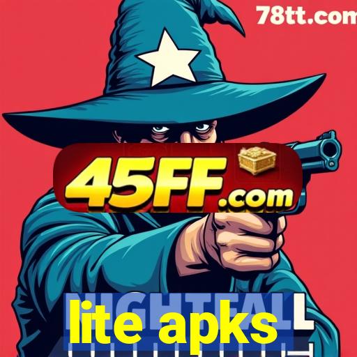 lite apks